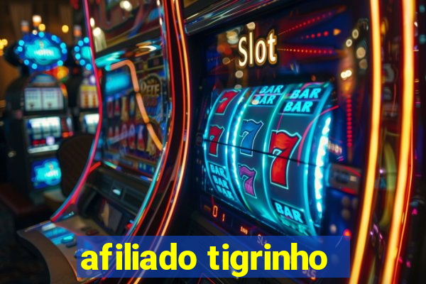 afiliado tigrinho